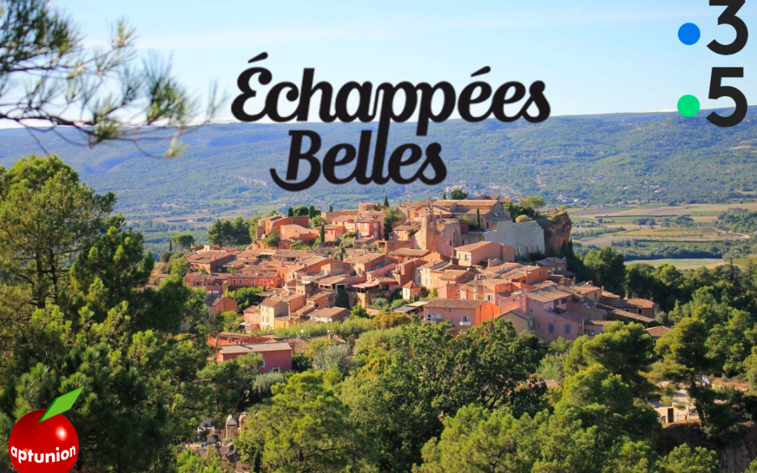 Aptunion on Echappées Belles