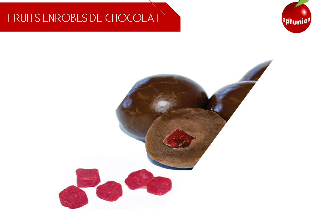 FRUITS ENROBES DE CHOCOLAT