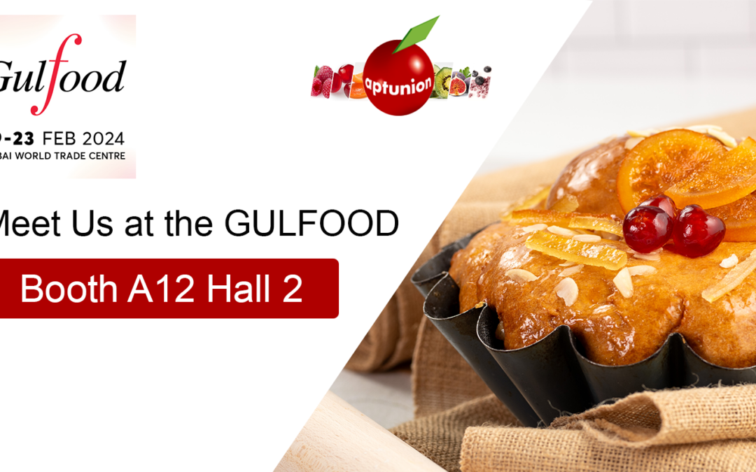 Aptunion au GULFOOD 2024 !